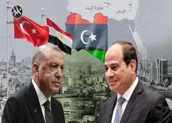 تركيا ومصر تنخرطان في معركة توسيع النفوذ في ليبيا